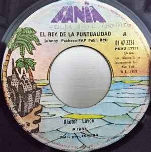 Hector Lavoe - El Rey De La Puntualidad / Mi Gente | Discogs