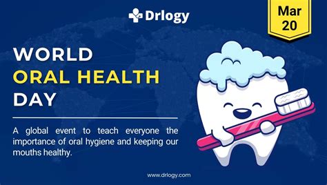 World Oral Health Day March 20, 2024: History and Importance - Drlogy