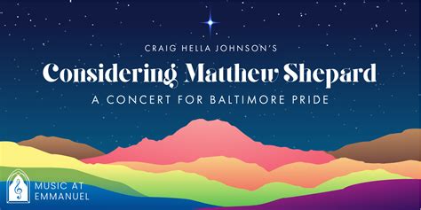 Craig Hella Johnson: Considering Matthew Shepard — Emmanuel Episcopal ...