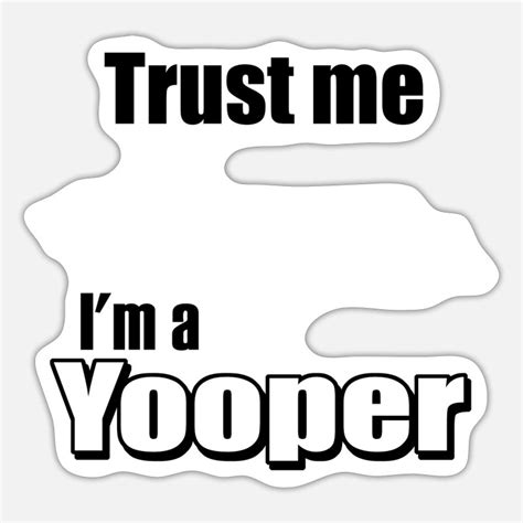 Yooper Stickers | Unique Designs | Spreadshirt