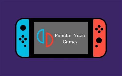 Top 8 Most Popular Yuzu Games For 2024 - Liistudio