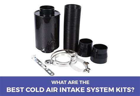 What Are The Best Cold Air Intake System Kits? (New for 2020)