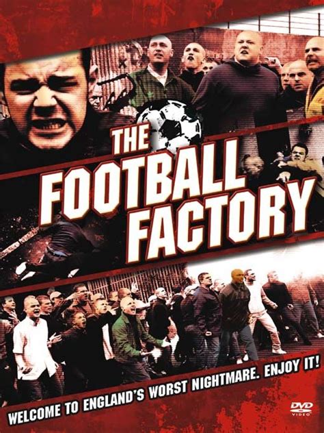 10 Football (Soccer) Films Worth Seeing | The football factory, Football firms, Football