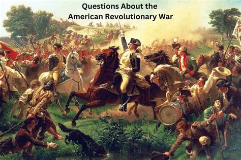 25 Questions About the American Revolutionary War - Have Fun With History