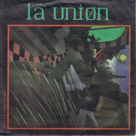 La Unión – Lobo-Hombre En Paris (1984, Vinyl) - Discogs