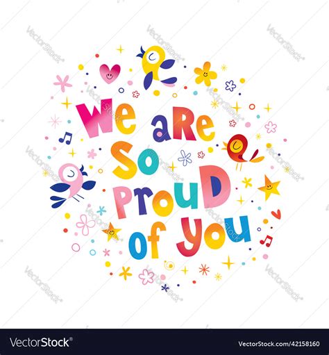 We are so proud of you Royalty Free Vector Image