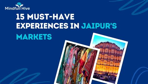 15 Must-Have Experiences in Jaipur Markets | MindFullHive