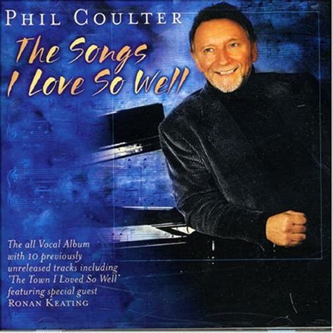 Coulter, Phil - Songs I Love So Well - Amazon.com Music