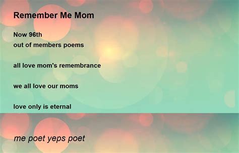 Remember Me Mom - Remember Me Mom Poem by me poet yeps poet