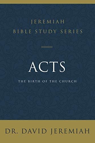 Acts: The Birth of the Church (Jeremiah Bible Study Series) eBook ...