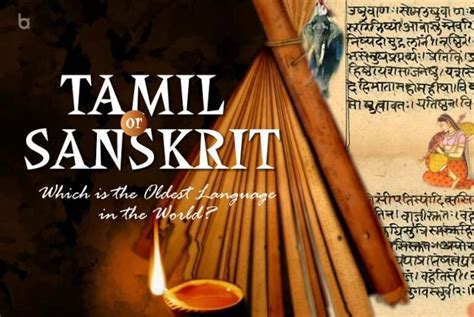 Tamil or Sanskrit: Which is the Oldest Language in the World?