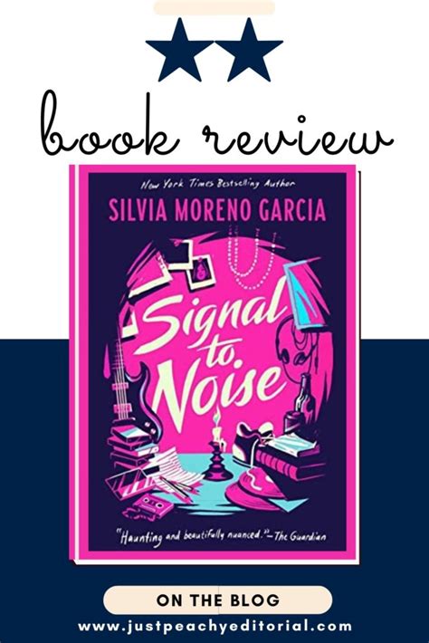 ARC Review: Signal to Noise by Silvia Moreno-Garcia - Just Peachy Editorial