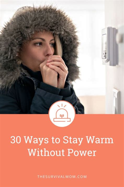 30 Ways to Stay Warm Without Power - The Survival Mom