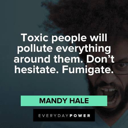 194 Toxic People Quotes To Help You Develop Boundaries