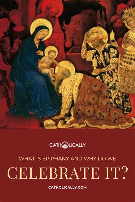 What is Epiphany? Why Do We Celebrate Epiphany?