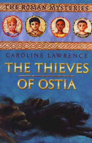 The Roman Mysteries: The Thieves of Ostia - Book 1 (Paperback, New Ed): Caroline Lawrence ...