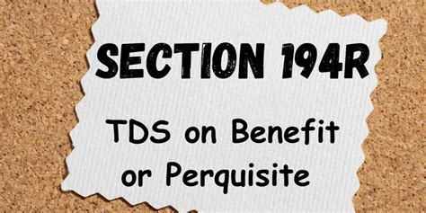 Section 194R - TDS on Benefit or Perquisite in Respect of Business