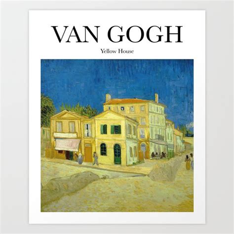 Van Gogh - Yellow House Art Print by Artily | Society6