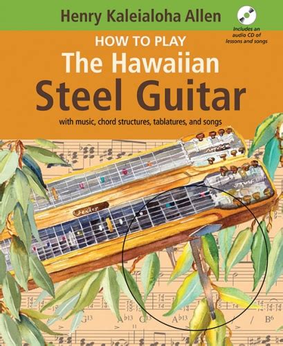 How to Play the Hawaiian Steel Guitar – Mutual Publishing