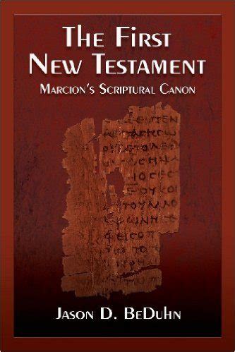 The First New Testament: Marcion’s Scriptural Canon | San Francisco Book Review