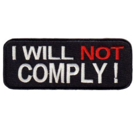 I WILL NOT COMPLY