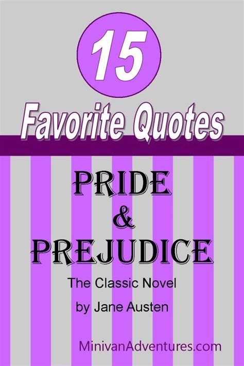 15 Favorite Quotes from Pride and Prejudice - Minivan Adventures