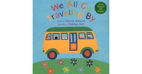 We All Go Traveling By by Sheena Roberts