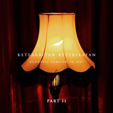 Keterkaitan Keterikatan - Acoustic Version in 360 (Part II) - EP - Noah