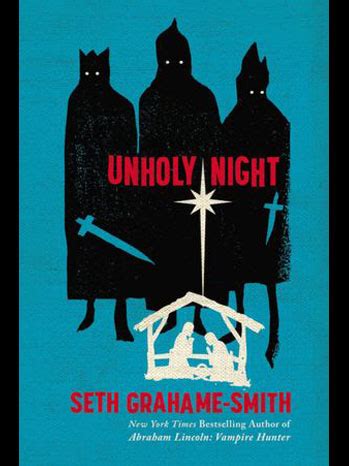 Seth Grahame-Smith Touts New Novel ‘Unholy Night,’ Discusses Movie ...