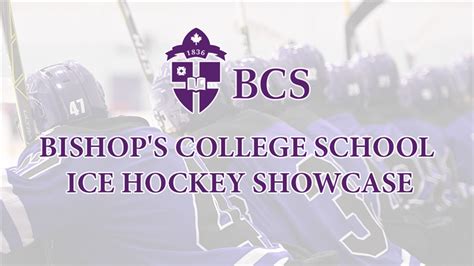 Bienvenue au Bishop's College School Ice Hockey Showcase! | Bishop's College School Ice Hockey ...