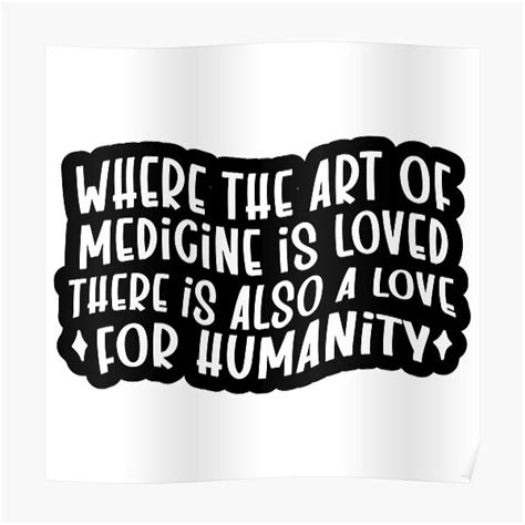 "Art of medicine quote " Poster for Sale by preslavagenova | Redbubble