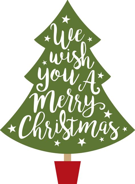 Download Wish You A Merry Christmas Tree Svg Cut File - We Wish You A Merry Christmas Tree ...