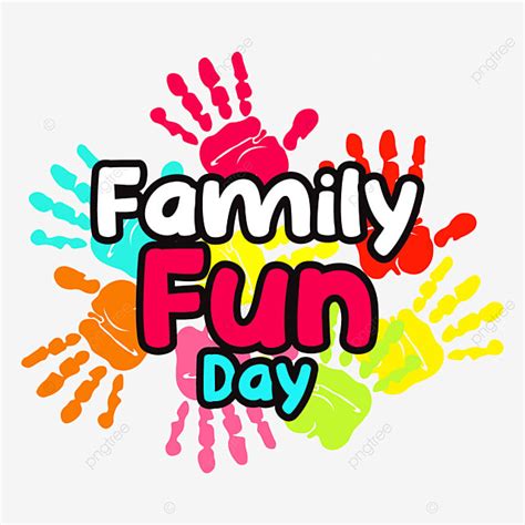 Family Fun Day Clipart Hd PNG, Family Fun Day With Colorful Hand ...