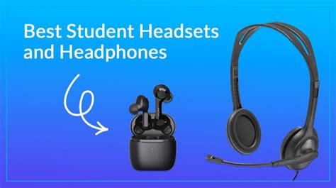 Best Student Headphones and Headsets, as Recommended by Teachers