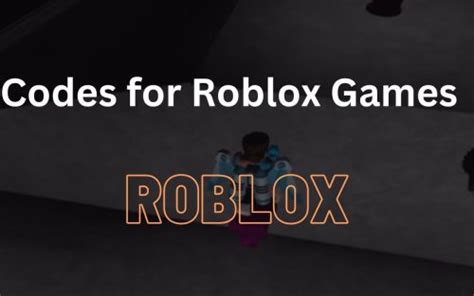 Codes for Roblox Games