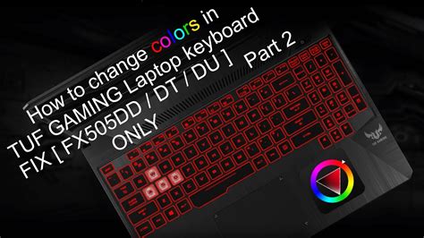 ASUS TUF Gaming keyboard RGB backlit FIX [ FX505DD/DT/DU ] - Part 2 - YouTube