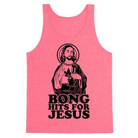 HUMAN - Bong Hits For Jesus - Clothing | Tank