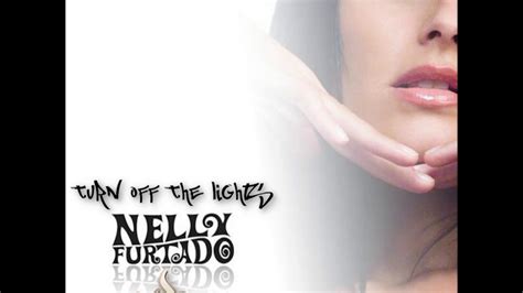 Nelly Furtado - Turn Off The Lights Jim Funk Remix - YouTube