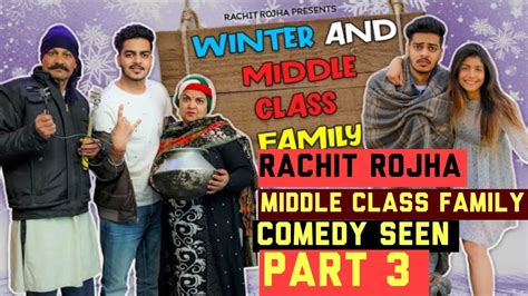 WINTER AND MIDDLE CLASS FAMILY PART 2 |RACHIT ROJHA EPISODES 02 - YouTube