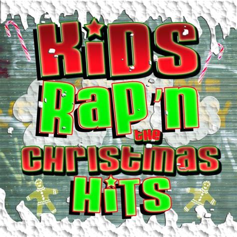 Kids Rap'n The Christmas Hits by Kids Sing'n