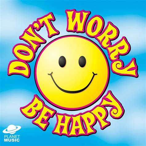 Canciones de Buen Rollo: Don't worry, be happy