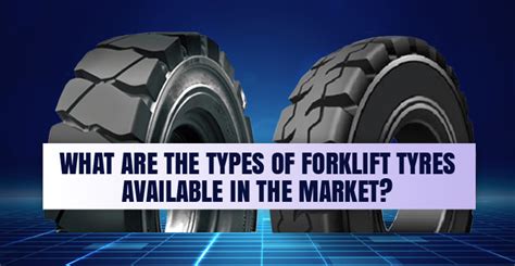 What Are The Types Of Forklift Tyres Available In The Market? | Orizon Group