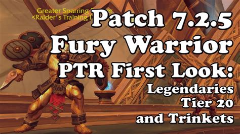 Patch 7.2.5 Fury Warrior PTR First Look: Legendaries, Tier 20, and Trinkets - YouTube