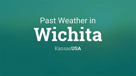 Past Weather in Wichita, Kansas, USA — Yesterday or Further Back