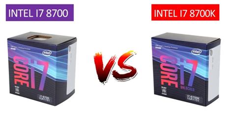 Intel Core I7-8700 Vs Core I7-8700K - Which One Is Better?