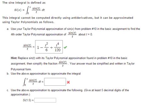 Solved: The Sine Integral Is Defined As Si(x) = Integral 0... | Chegg.com