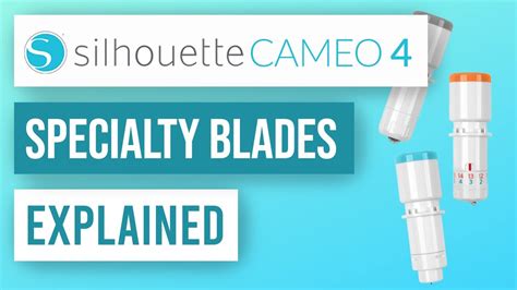 🥰 Silhouette Cameo 4 Blades Explained - YouTube