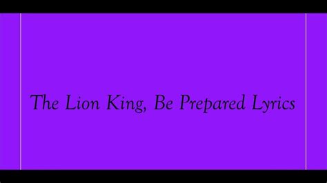 The Lion King, Be Prepared Lyrics - YouTube