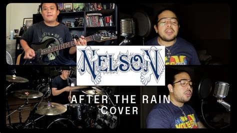 Nelson After the Rain (cover) - YouTube