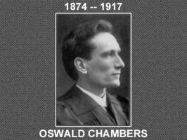 Oswald Chambers Biography, Oswald Chambers's Famous Quotes - Sualci Quotes